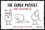 Title: The Couch Potato's Guide to Getting Fit: Simple exercises to get in shape, Author: Jamie Easton