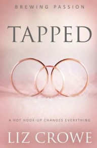 Title: Tapped, Author: Liz Crowe