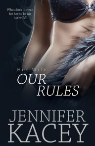 Title: Our Rules, Author: Jennifer Kacey