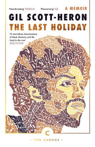 Title: The Last Holiday, Author: Gil Scott-Heron