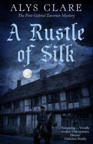 Pdf ebooks for mobile free download A Rustle of Silk (English literature)  by Alys Clare