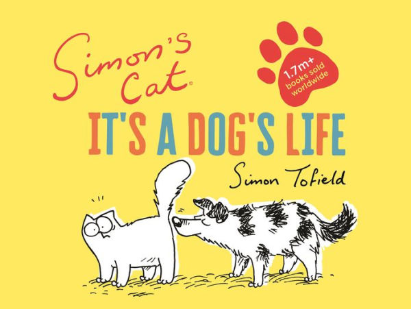 Simon's Cat: It's a Dog's Life (Simon's Cat Series #6)