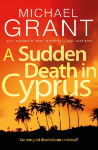 Pdf ebook search and download A Sudden Death in Cyprus 9781786898418 in English by Michael Grant CHM PDB