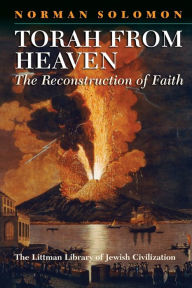 Title: Torah from Heaven: The Reconstruction of Faith, Author: Norman Solomon