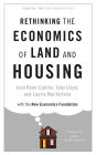 Rethinking the Economics of Land and Housing