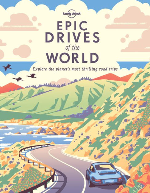 eBook　Lonely　Planet　Epic　of　Drives　World　the　by　Barnes　Noble®