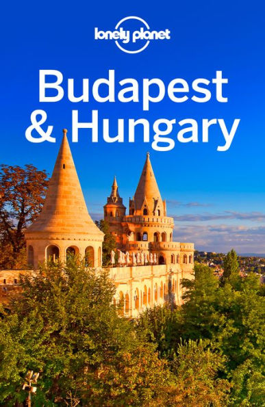 Lonely Planet Budapest & Hungary