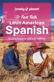 Title: Lonely Planet Fast Talk Latin American Spanish, Author: Lonely Planet