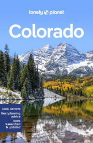 Title: Lonely Planet Colorado, Author: Liza Prado