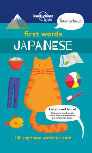 Title: First Words - Japanese: 100 Japanese words to learn, Author: Lonely Planet Kids