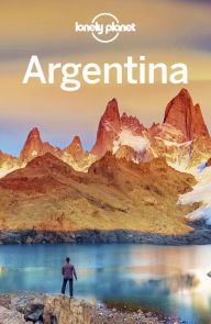 Title: Lonely Planet Argentina, Author: Lonely Planet