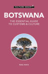 Alternative view 1 of Botswana - Culture Smart!: The Essential Guide to Customs & Culture