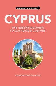 Title: Cyprus - Culture Smart!: The Essential Guide to Customs & Culture, Author: Culture Smart!