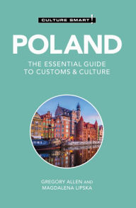 Title: Poland - Culture Smart!: The Essential Guide to Customs & Culture, Author: Gregory Allen