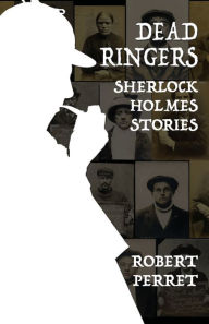 Downloading audiobooks to mac Dead Ringers - Sherlock Holmes Stories English version by Robert Perret 9781787055186 MOBI CHM