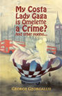 My Costa Lady Gaga is Omelette a Crime?