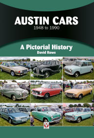 Title: Austin Cars 1948 to 1990: A Pictorial History, Author: David Rowe