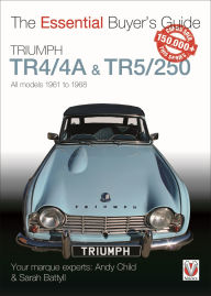 Title: Triumph TR4/4A & TR5/250 - All Models 1961 to 1968, Author: Andy Child