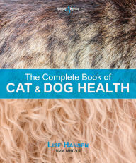 Title: The Complete Book of Cat and Dog Health, Author: Lise Hansen