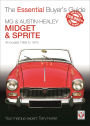 MG & Austin-Healey Midget & Sprite: All models 1958 to 1979