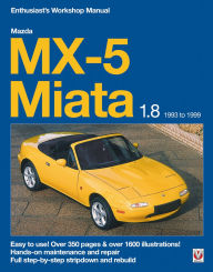 Title: Mazda MX-5 Miata 1.8 Enthusiast's Workshop Manual, Author: Rod Grainger