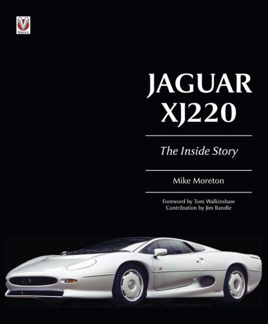 Jaguar XJ220 The Inside Story by Mike Moreton eBook Barnes