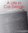 A Life in Car Design - Jaguar, Lotus, TVR: Oliver Winterbottom