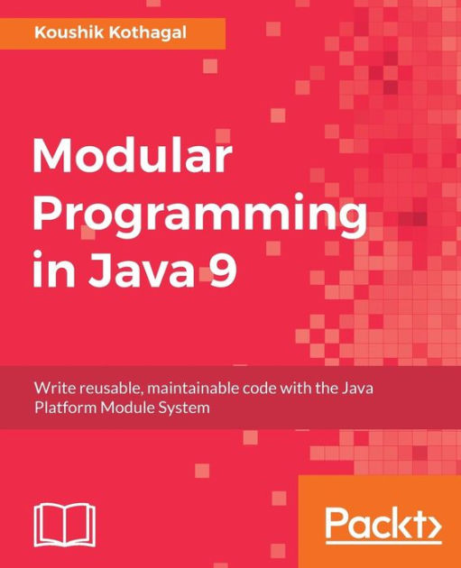 Modular Programming in Java 9 by Koushik Kothagal, Paperback Barnes