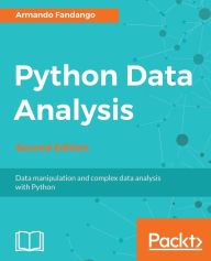 Title: Python Data Analysis - Second Edition: Data manipulation and complex data analysis with Python, Author: Ivan Idris