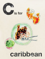 Title: Alphabet Cooking: C is for Caribbean, Author: Quadrille