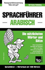 Title: Sprachfï¿½hrer Deutsch-Arabisch und Kompaktwï¿½rterbuch mit 1500 Wï¿½rtern, Author: Andrey Taranov
