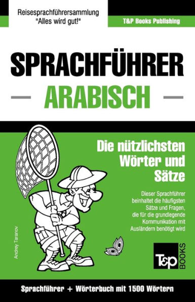 Sprachfï¿½hrer Deutsch-Arabisch und Kompaktwï¿½rterbuch mit 1500 Wï¿½rtern