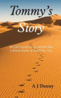 Tommy's Story: The Life Experience of a Salford Man, A British Soldier of World War Two.