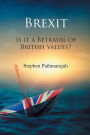 Brexit: is it a Betrayal of British Values?