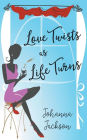 Love Twists as Life Turns