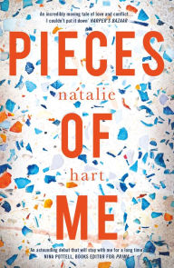 Title: Pieces of Me: Shortlisted for the Costa First Novel Award 2018, Author: Natalie Hart