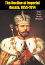 The Decline of Imperial Russia, 1855-1914