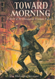 Title: Toward Morning, Author: Alta Halverson Seymour