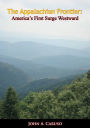 The Appalachian Frontier: America's First Surge Westward