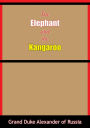 The Elephant and the Kangaroo