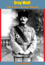 Gray Wolf: The Life of Kemal Ataturk