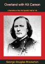Overland with Kit Carson: A Narrative of the Old Spanish Trail in '48
