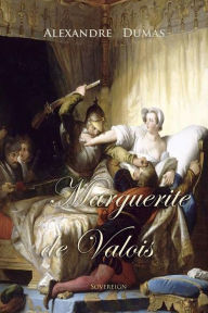 Title: Marguerite de Valois, Author: Alexandre Dumas