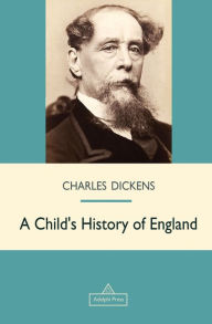 Title: A Child's History of England, Author: Charles Dickens