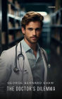 The Doctor's Dilemma