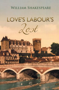 Title: Love's Labour's Lost, Author: William Shakespeare