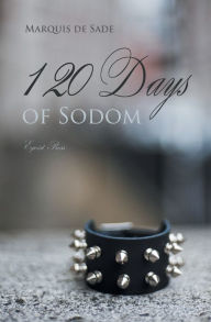 Title: The 120 Days of Sodom, Author: Marquis De Sade