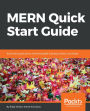 MERN Quick Start Guide: Build web applications with MongoDB, Express.js, React, and Node