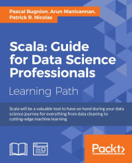 Title: Scala: Guide for Data Science Professionals, Author: Pascal Bugnion