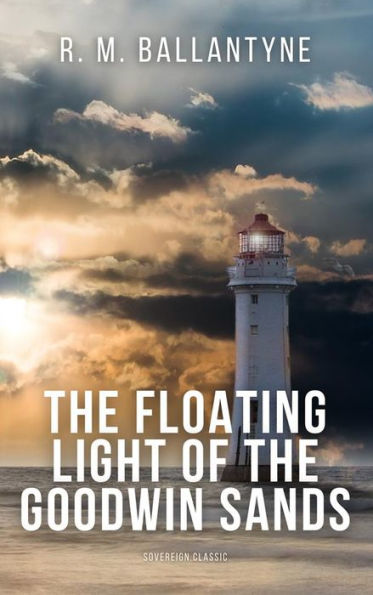 The Floating Light of the Goodwin Sands